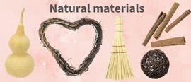 NATURAL MATERIALS & ELEMENTS FOR DECORATION