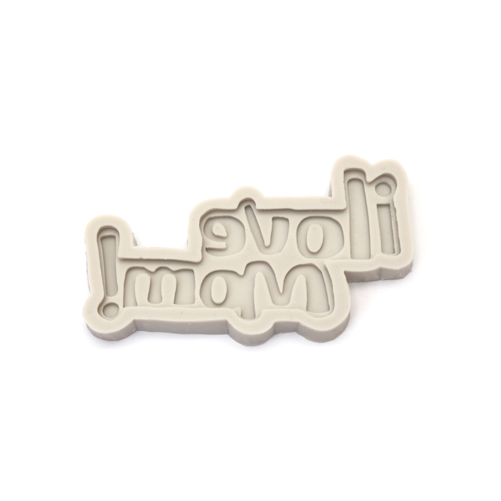 Silicone Mold, 106x60x10 mm, "I Love Mom" Text Shape
