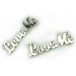 Pandantiv metalic Sheeny în formă de inscripție '' Love me "51x15x2 mm orificiu 2 mm culoare argintiu